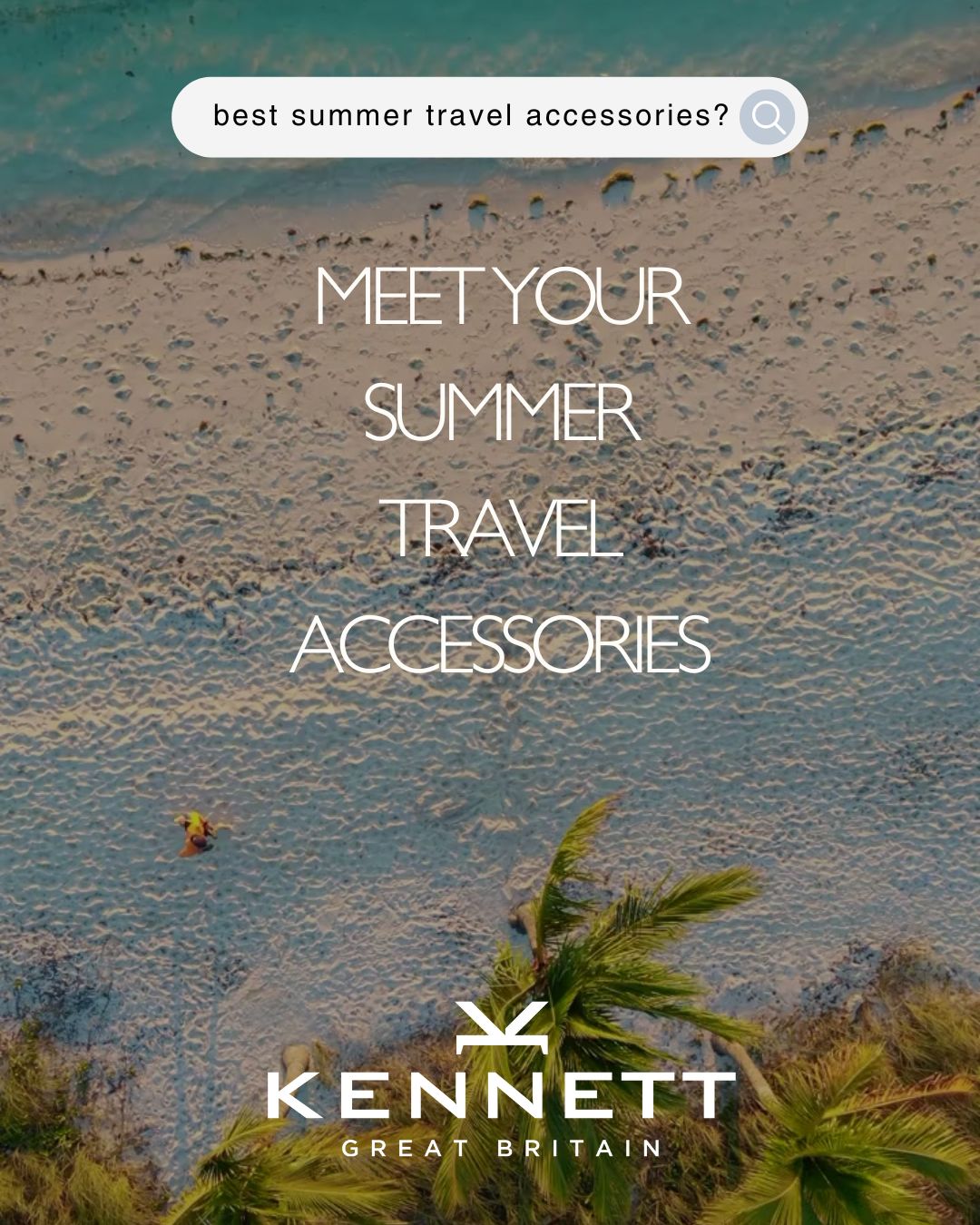 Travel-Ready Essentials: The Ultimate Summer Kit from Kennett Great Britain - Kennett Great Britain